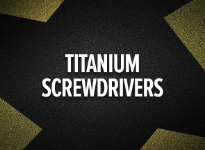 Titanium Screwdrivers